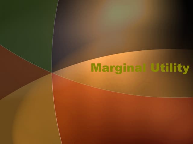 Marginal Utility