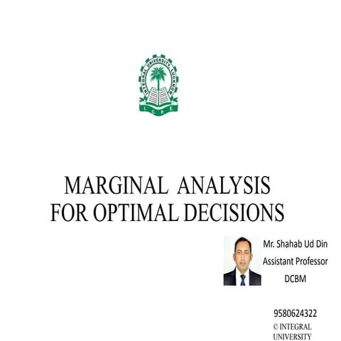 Marginal analysis for optimal decision