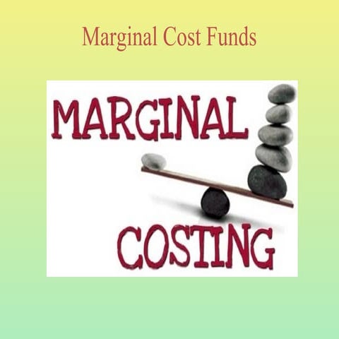 Marginal cost funds