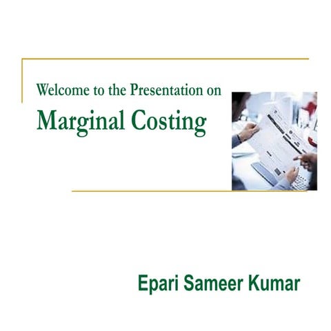 MAGINAL COSTING FOR BCOM GRADUATE STUDENTS AND MCOM STUDENTS FOR