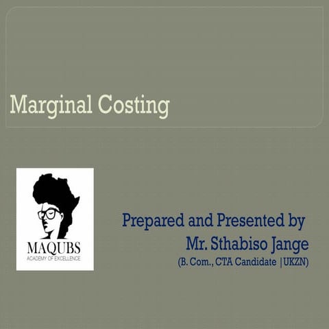 MARGINAL COSTING MARGINAL COSTING MARGINAL COSTING