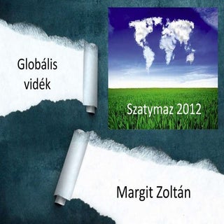 Margit Zoltán - GLOBÁLIS VIDÉK - Sz...