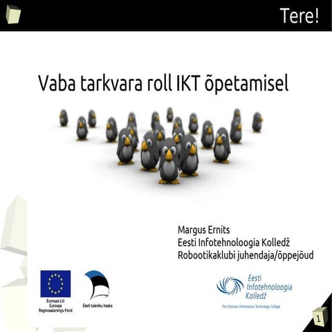 Vaba tarkvara roll IKT õpetamisel (Margus Ernits) 