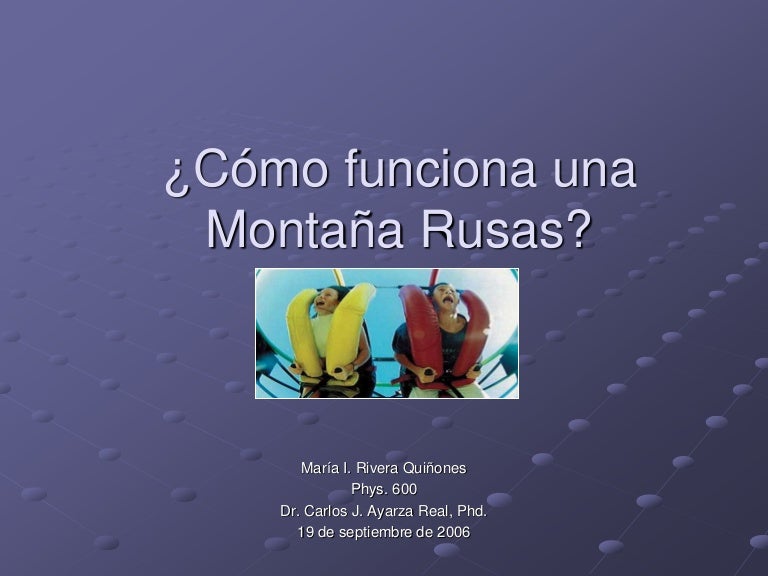 como funciona una montana rusa?