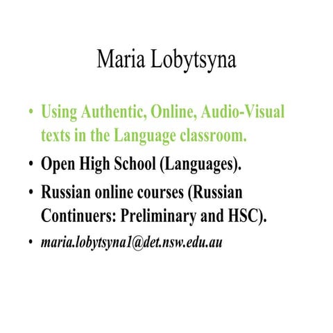 Maria Lobytsyna - Using Authentic, Online texts