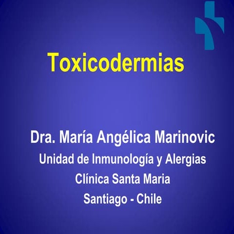 Toxicodermias. Dra. María Angélica Marinovic