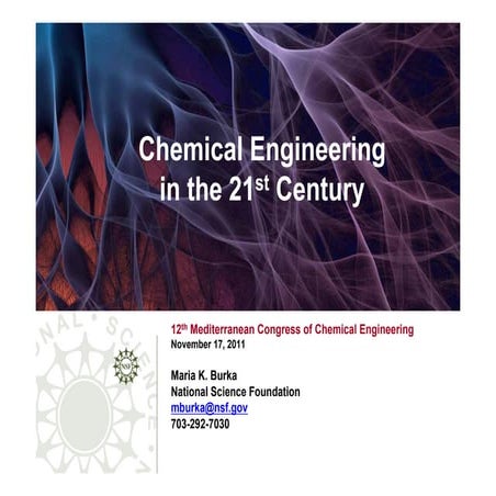 Maria Burka - Chemical Engineering in the 21st Century