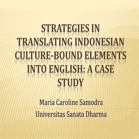 Strategies in Translating Indonesian Culture-Bound Elements into English: A C...