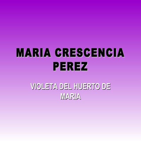 Maria crescencia perez