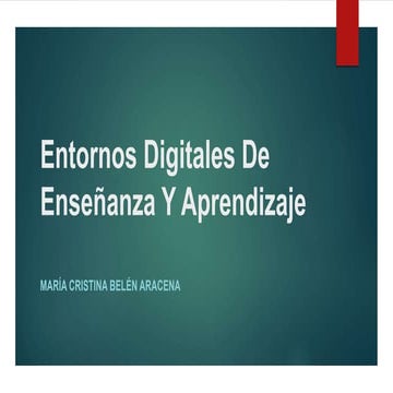 Entornos digitales de enseñanza y aprendizaje