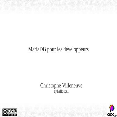 Mariadb pour les developpeurs - OSDC