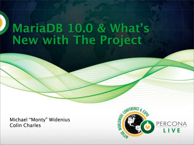 MariaDB 10 and what's new with the project
