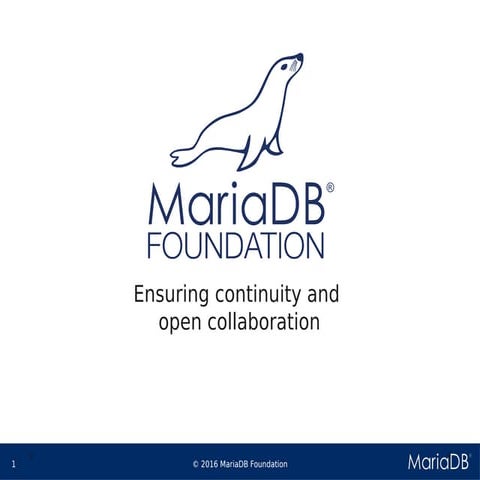 MariaDB Foundation presentation and membership info
