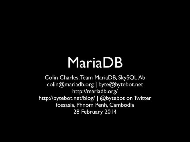 MariaDB keynote - fossasia 2014