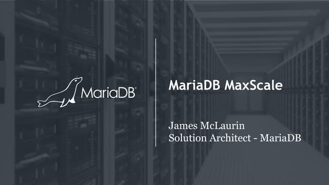 How to Manage Scale-Out Environments with MariaDB MaxScale