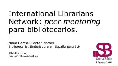 International Librarians Network: peer mentoring para bibliotecarios