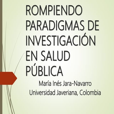 Rompiendo paradigmas de investigación en salud pública