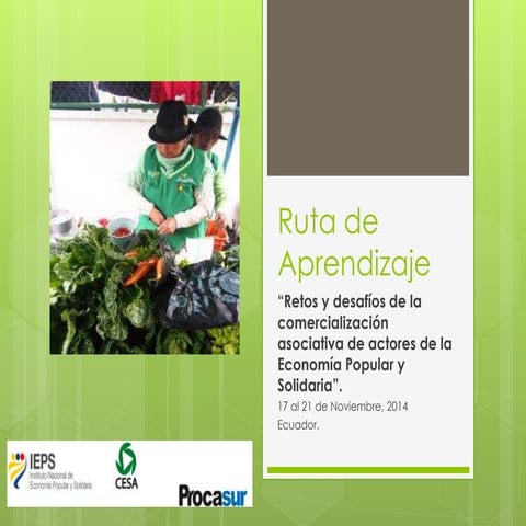 Ruta de Aprendizaje: “Retos y desafíos de la comercialización asociativa de actores de la Economía Popular y Solidaria”.