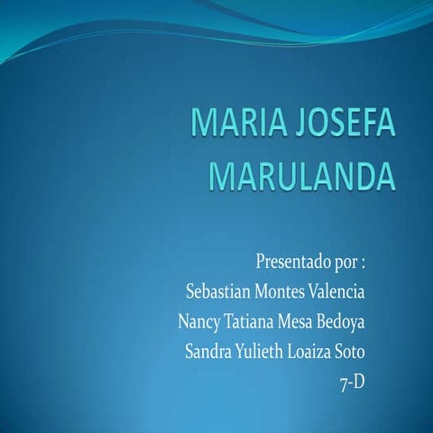 Maria josefa marulanda | PPTX