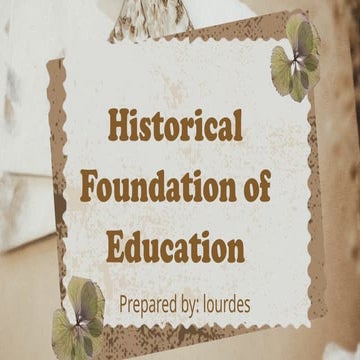CHAPTER 2: HISTORICAL FOUNDATION OF EDUCATION