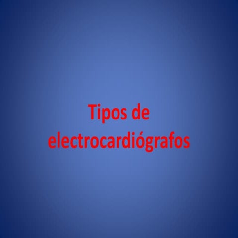 tipos de electrocardiografos