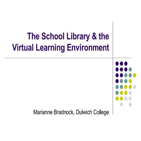 The School Library and the Virtual Learning Environment