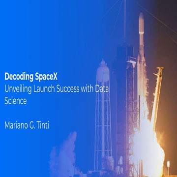 Mariano G Tinti - Decoding SpaceX