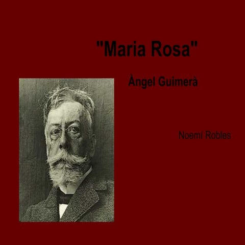 Elements romàntics i realistes en Maria Rosa | PPT