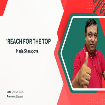 Reach for the Top – Maria Sharapova: Journey to Success By Bijaya sir | PDF