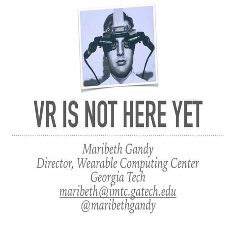 Show&Tell Fast Forward Talk: Maribeth Gandy, Director of Wearable Computing C...