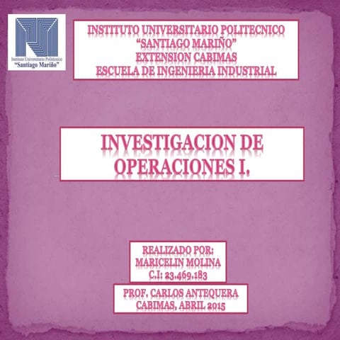Maricelin molina investigacion de operaciones i