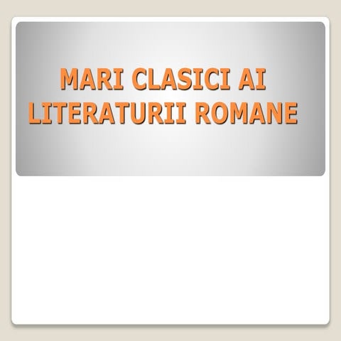 Mari clasici ai literaturii romane