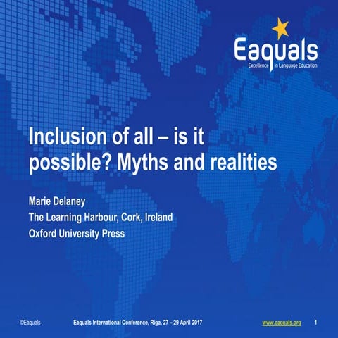 Marie Delaney: Inclusion of all – is it possible? Myths and realities.
