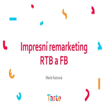 Impresní remarketing RTB a FB