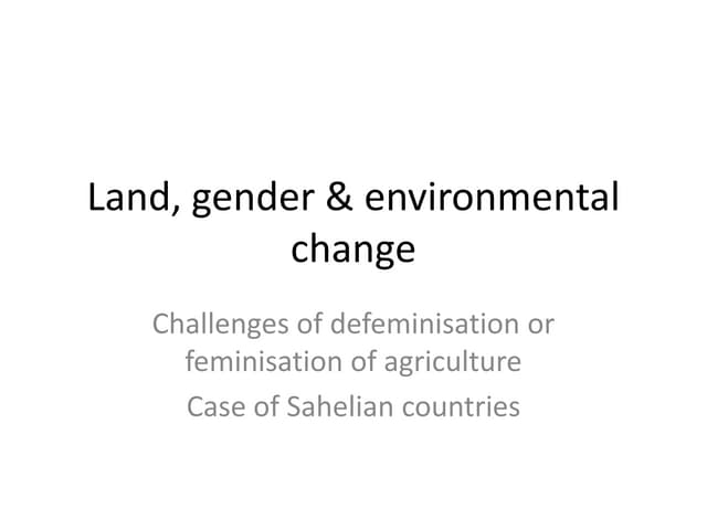 Land, gender and environmental change - Marie Monimart