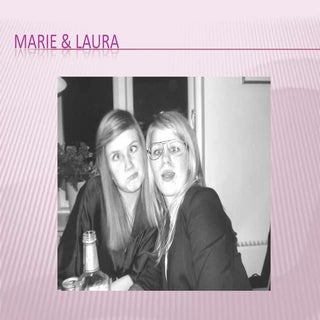 Marie and Laura