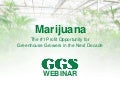 Marijuana: The #1 Profit Opportunity for Greenhouse Growers in the Next Decade