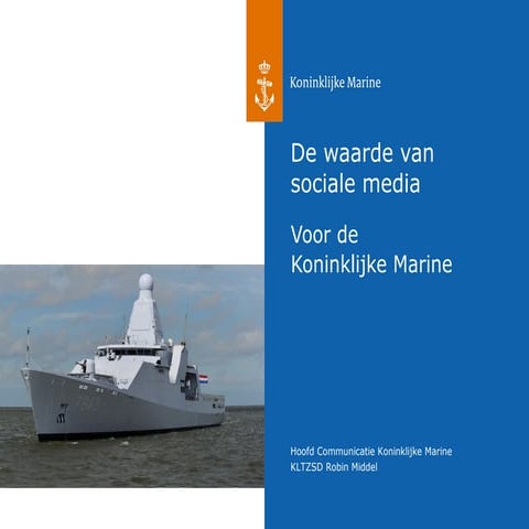Just do it! De waarde van Social Media voor de Koninklijke Marine - Robin Mid...