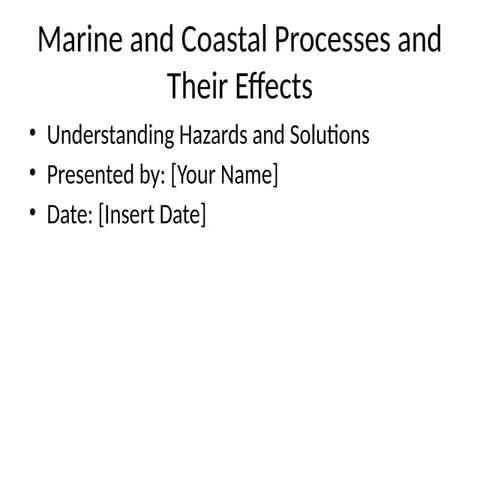 Marine_and_Coastal_Processes_Presentation.pptx