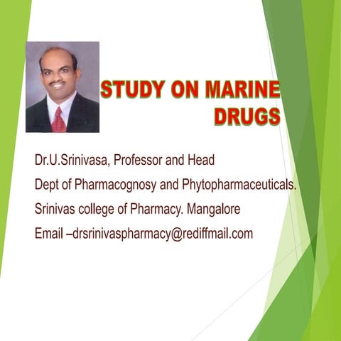 Marine pharmacognosy - Definition, classification , drugs 