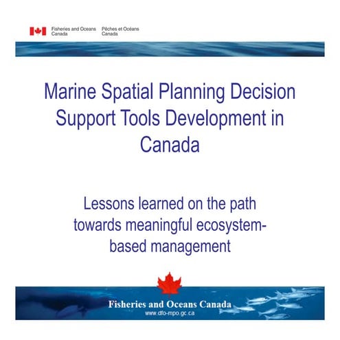 Marine Spatial Planning Decision Support Tools Development in Canada