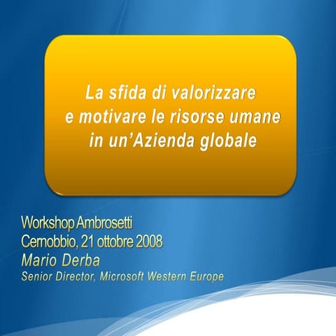 Presentation by Mario Derba at Ambrosetti Human Resources Workhop