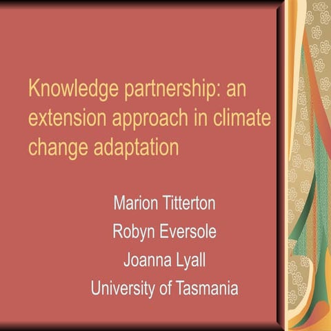 Knowledge partnership: an extension approach in climate change adaptation - M...