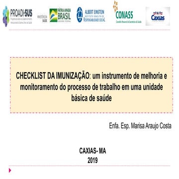CHECKLIST DA IMUNIZAÇÃO: um instrumento de melhoria e monitoramento do proces...