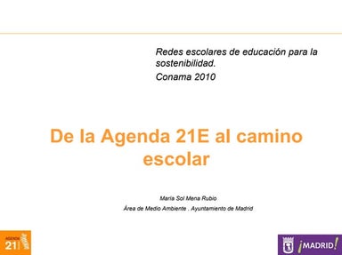 De la Agenda 21E al camino escolar - María Sol Mena Rubio
