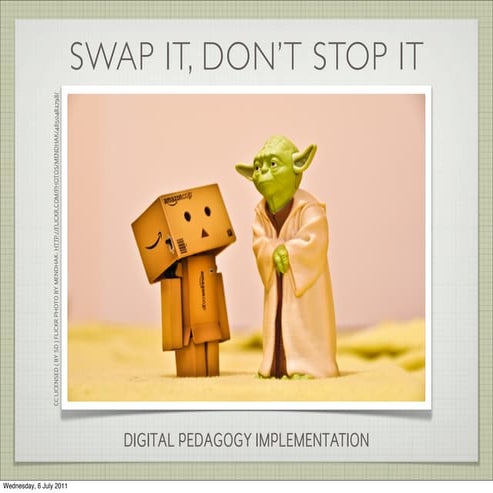 Swap it, Don't Stop it!