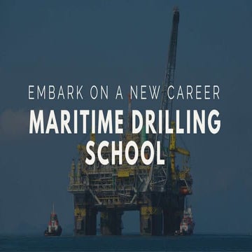 Embark On A New Career: Maritime Drilling School