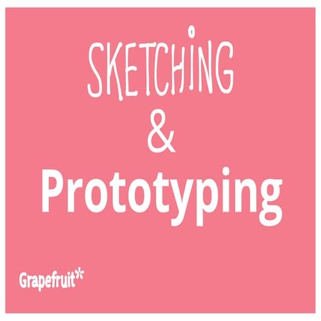 Sketching & Prototyping