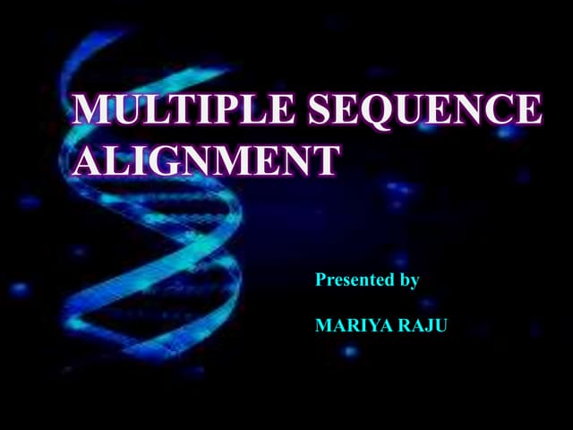 MULTIPLE  SEQUENCE  ALIGNMENT