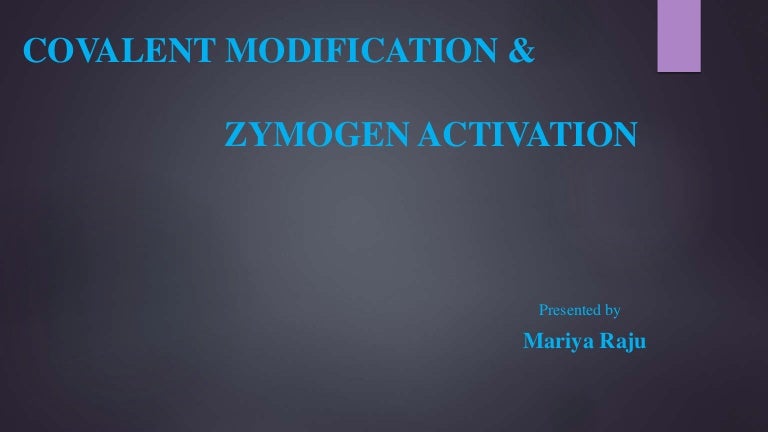 Covalent Modification And Zymogen Activation